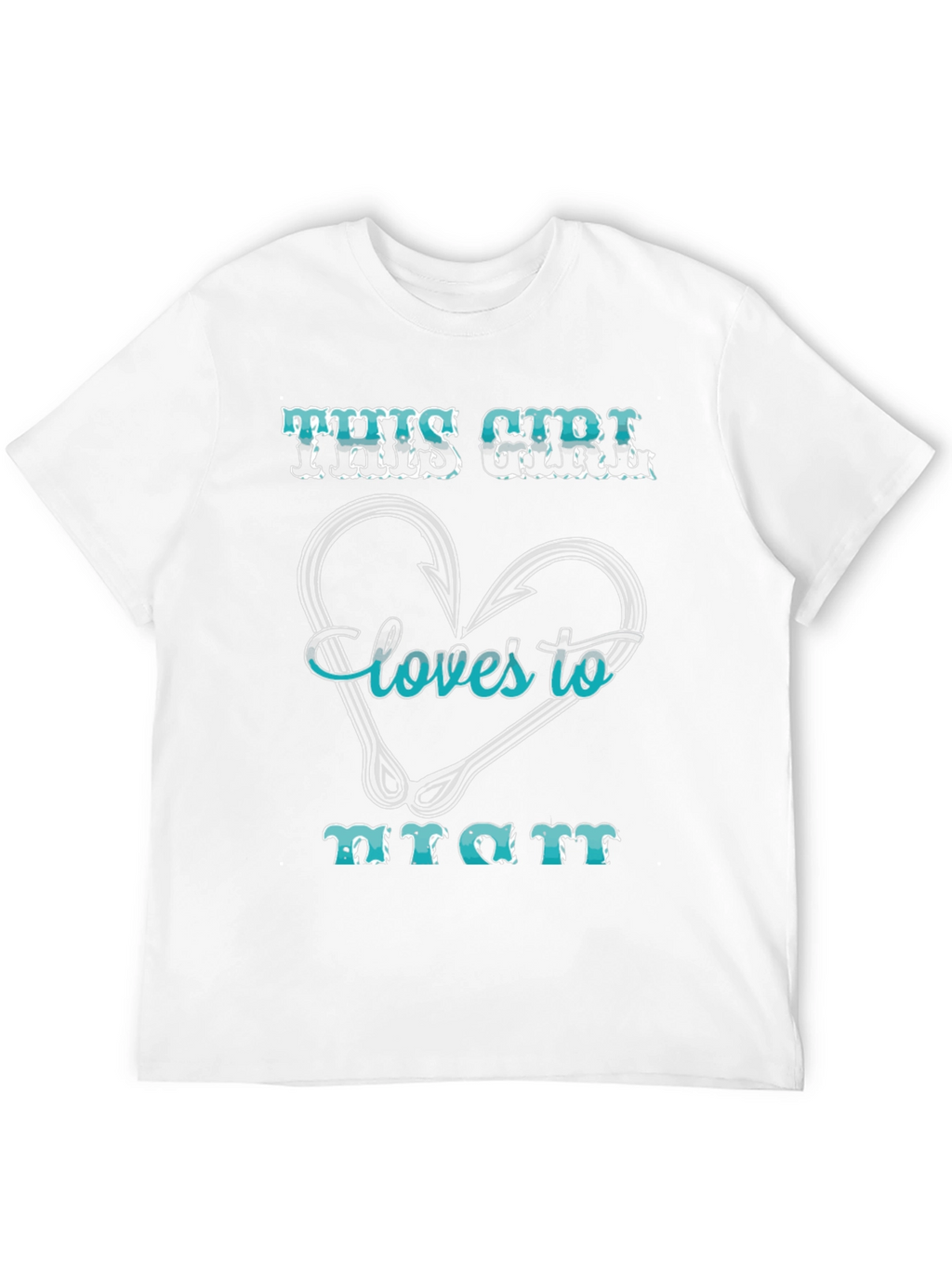 Fishing Girl T-Shirt: Loves to Hunt