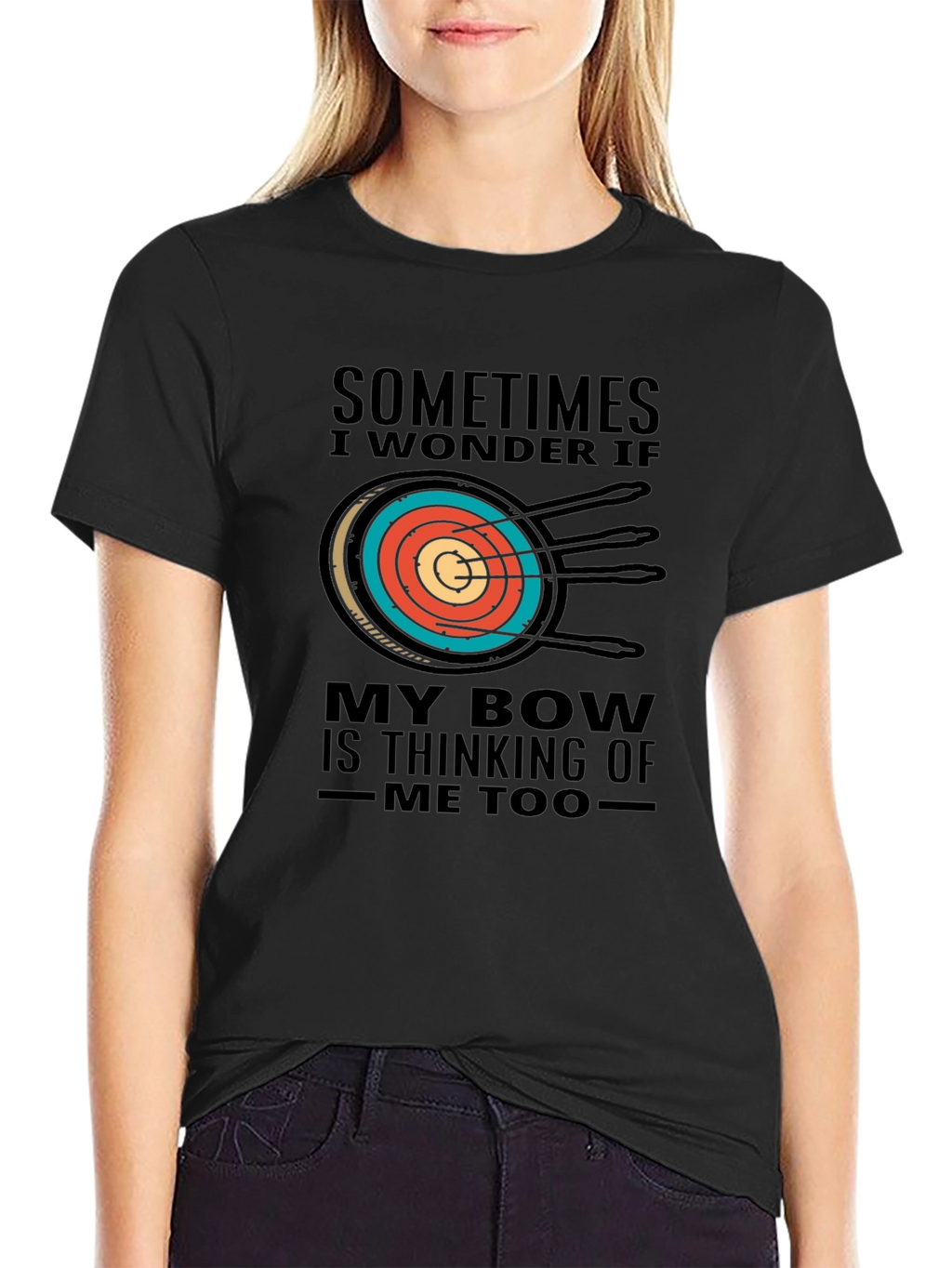 Archery T-Shirt - Sometimes I Wonder If My Bow...