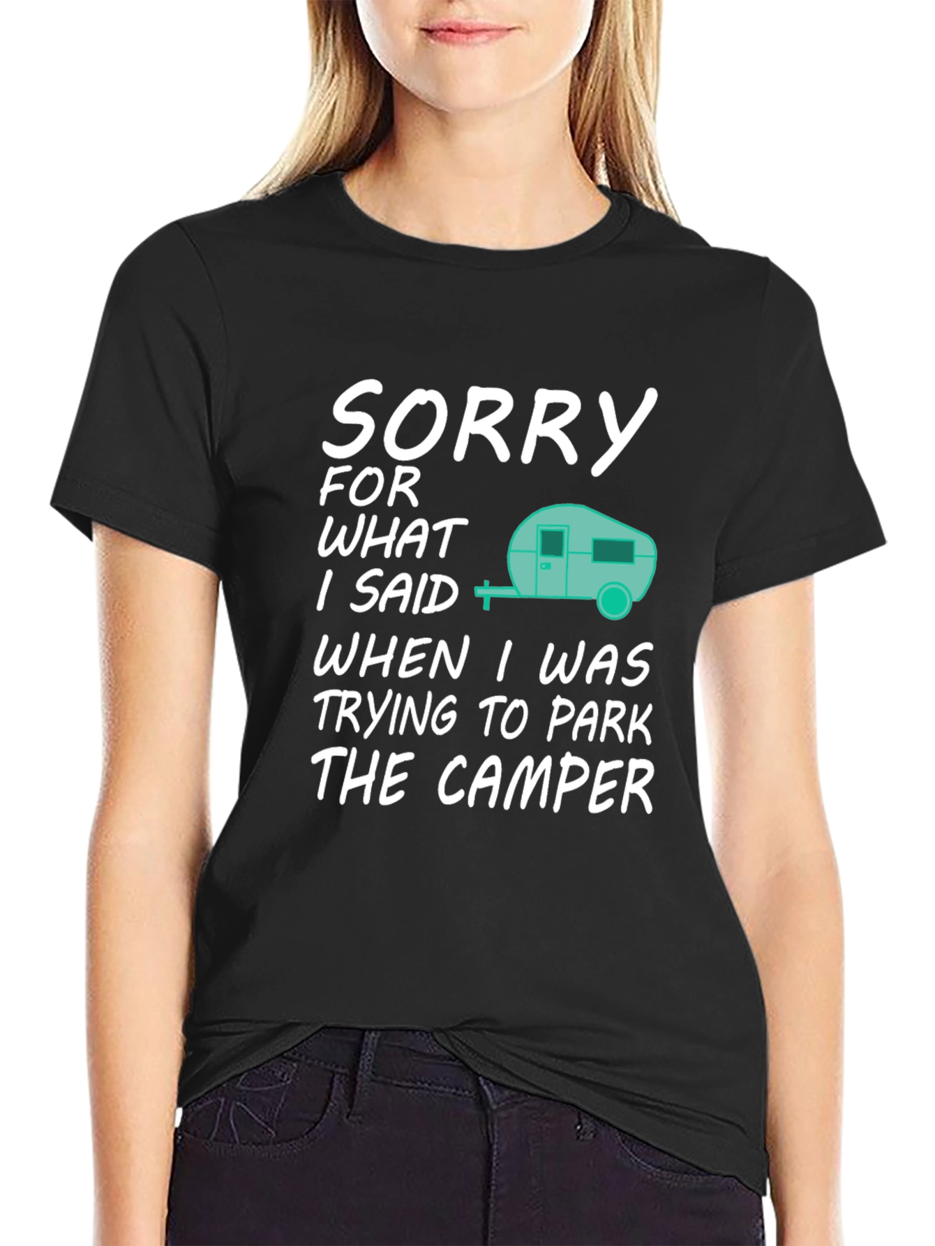 Sorry For What I Said Camper T-Shirt