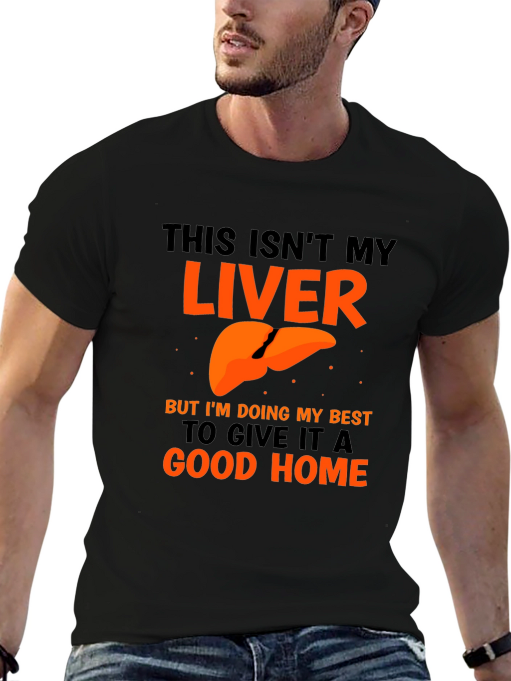 Funny Liver Humor Graphic T-Shirt - Good Home