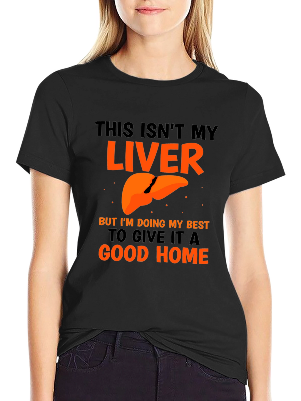 Funny Liver Humor Graphic T-Shirt - Good Home