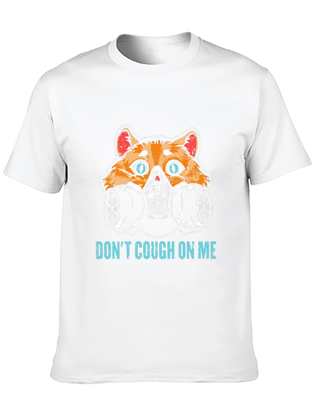 Dont Cough On Me Cat Mask T-Shirt