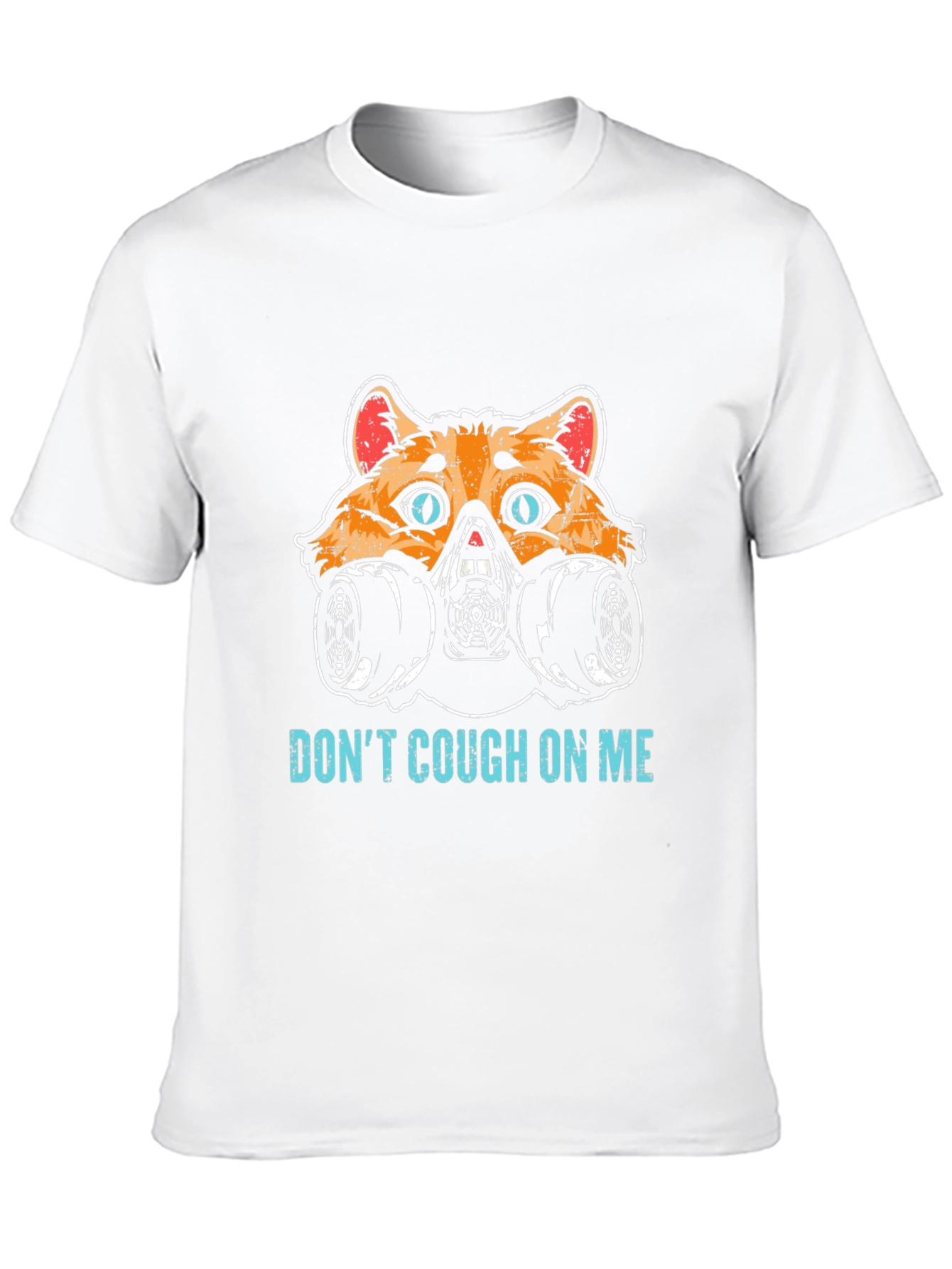 Dont Cough On Me Cat Mask T-Shirt