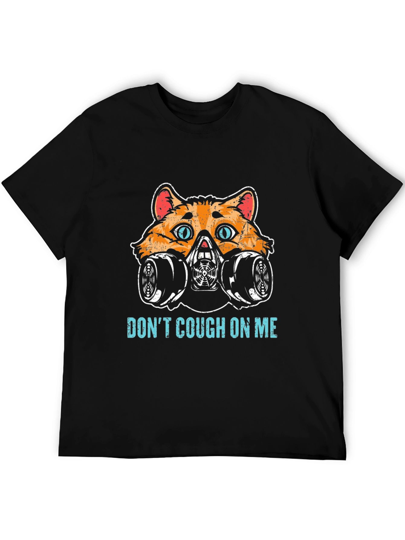 Dont Cough On Me Cat Mask T-Shirt