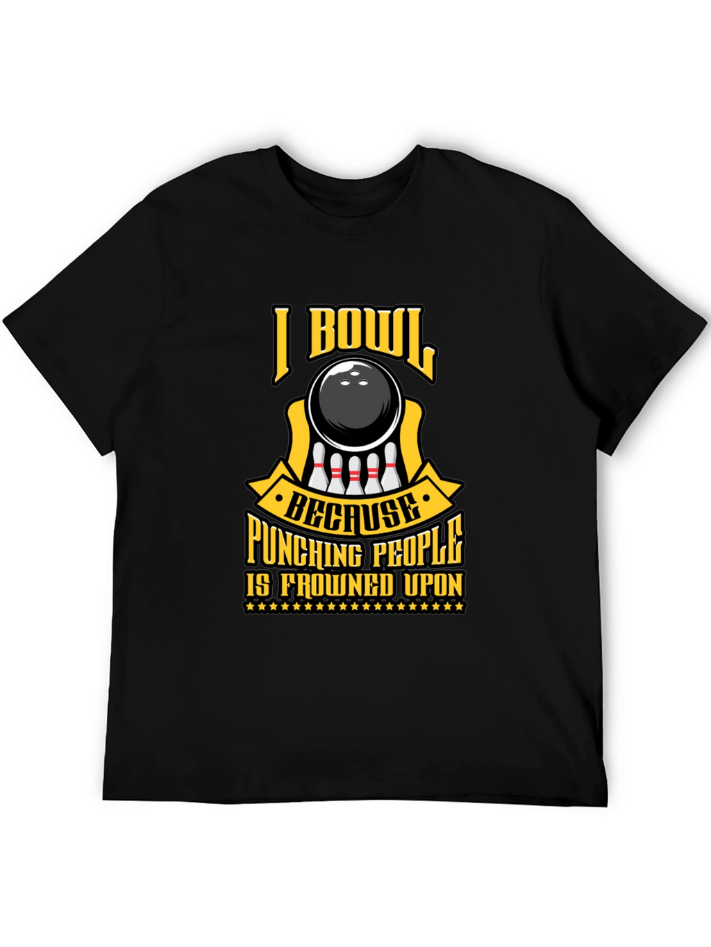 I Bowl Because Punching People T-Shirt