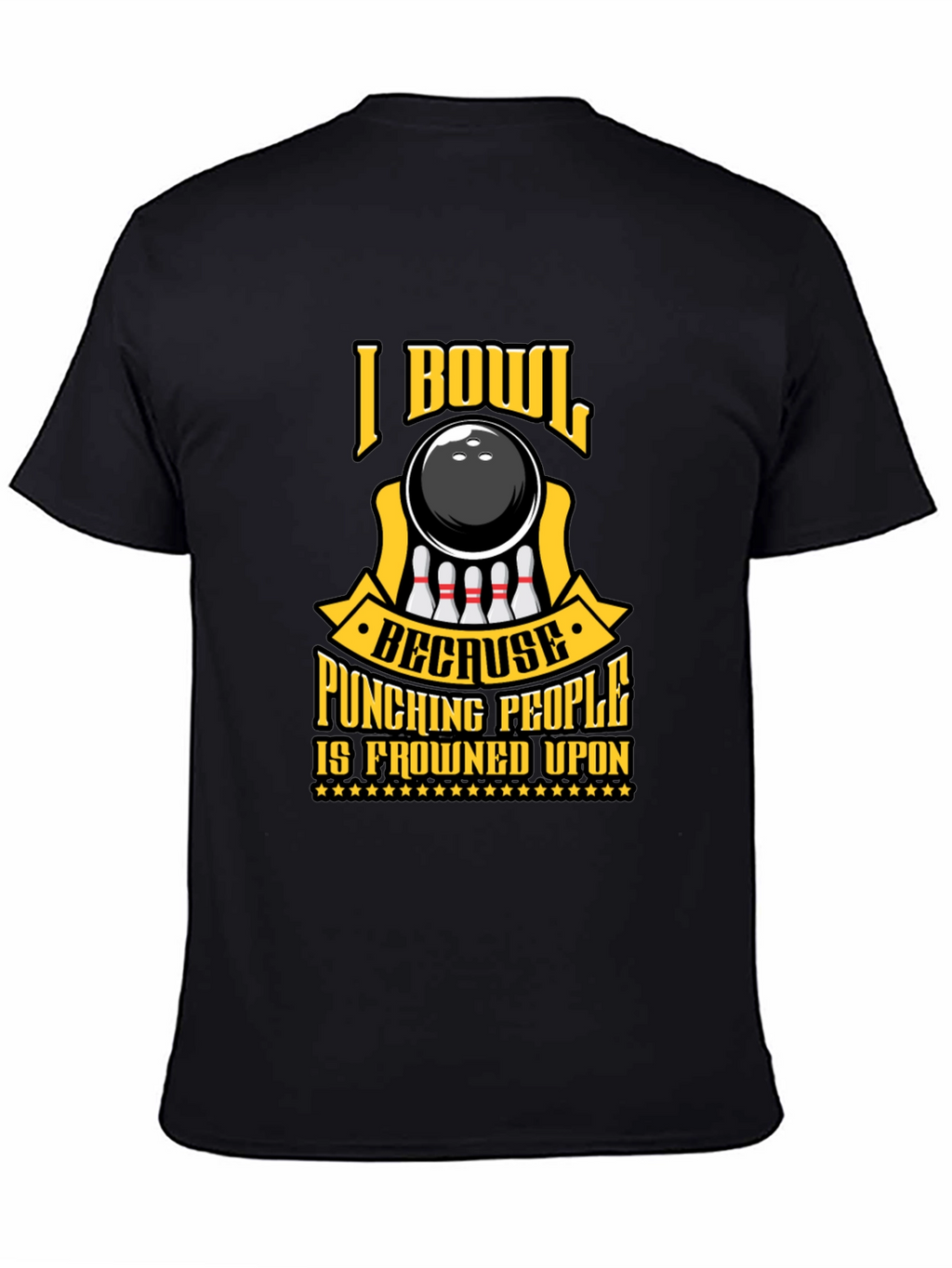 I Bowl Because Punching People T-Shirt