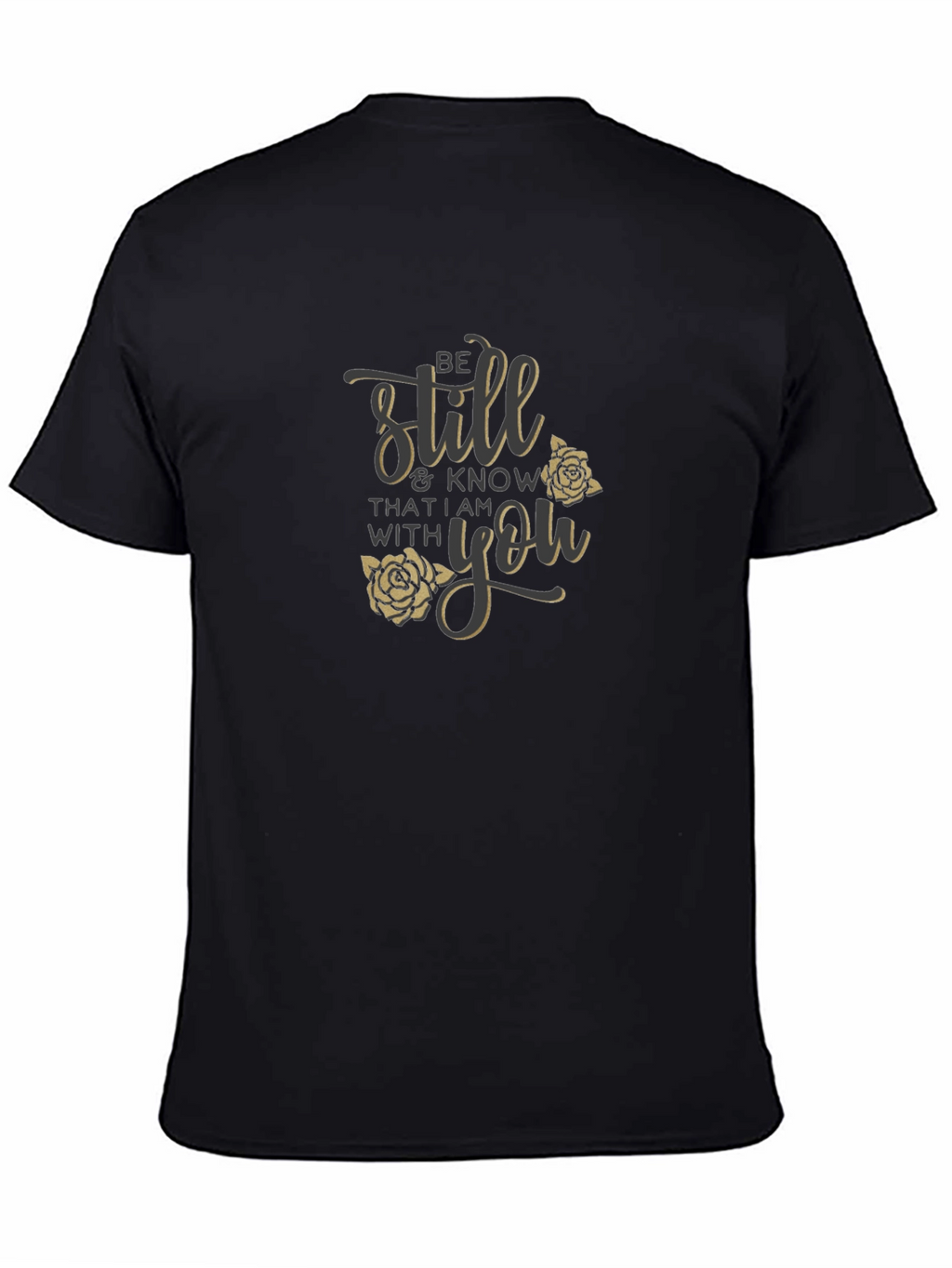 Be Still T-Shirt with Floral Design