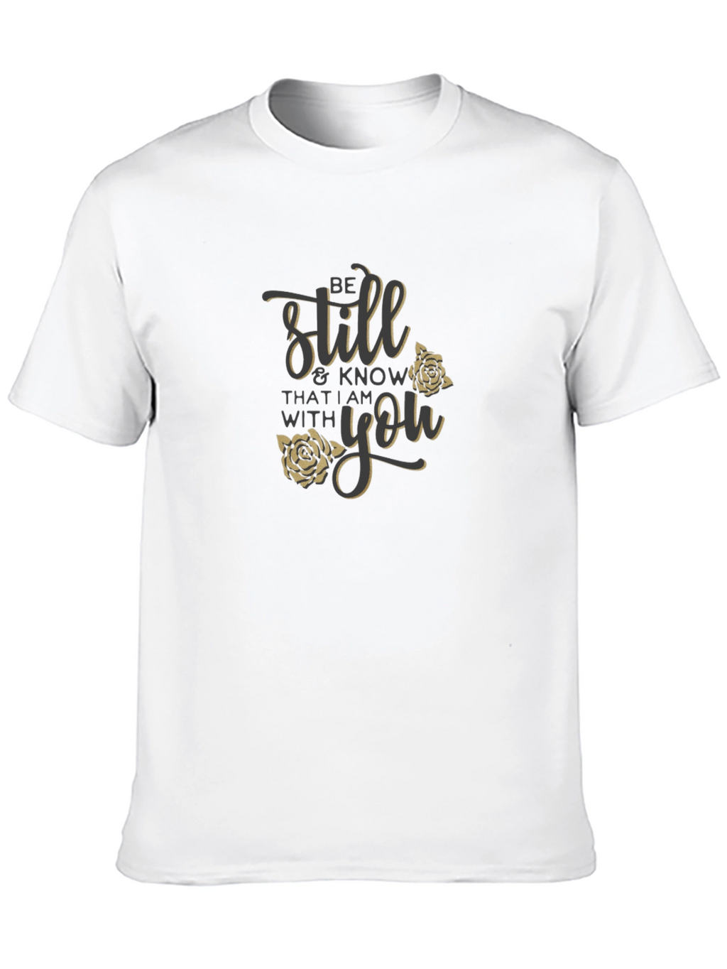 Be Still T-Shirt with Floral Design