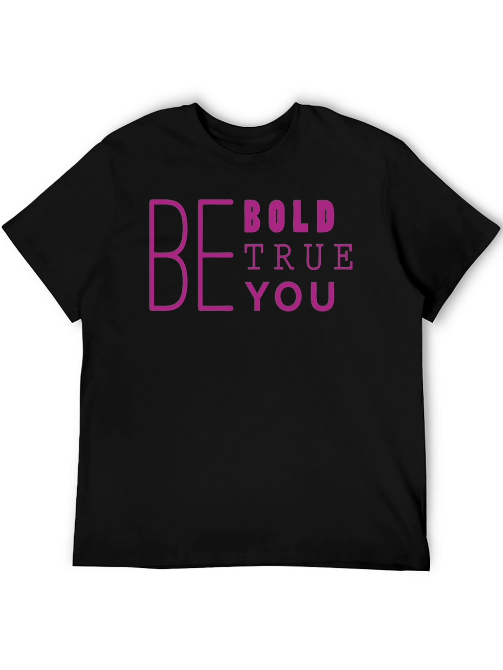 Be Bold True You Graphic Tee - Black
