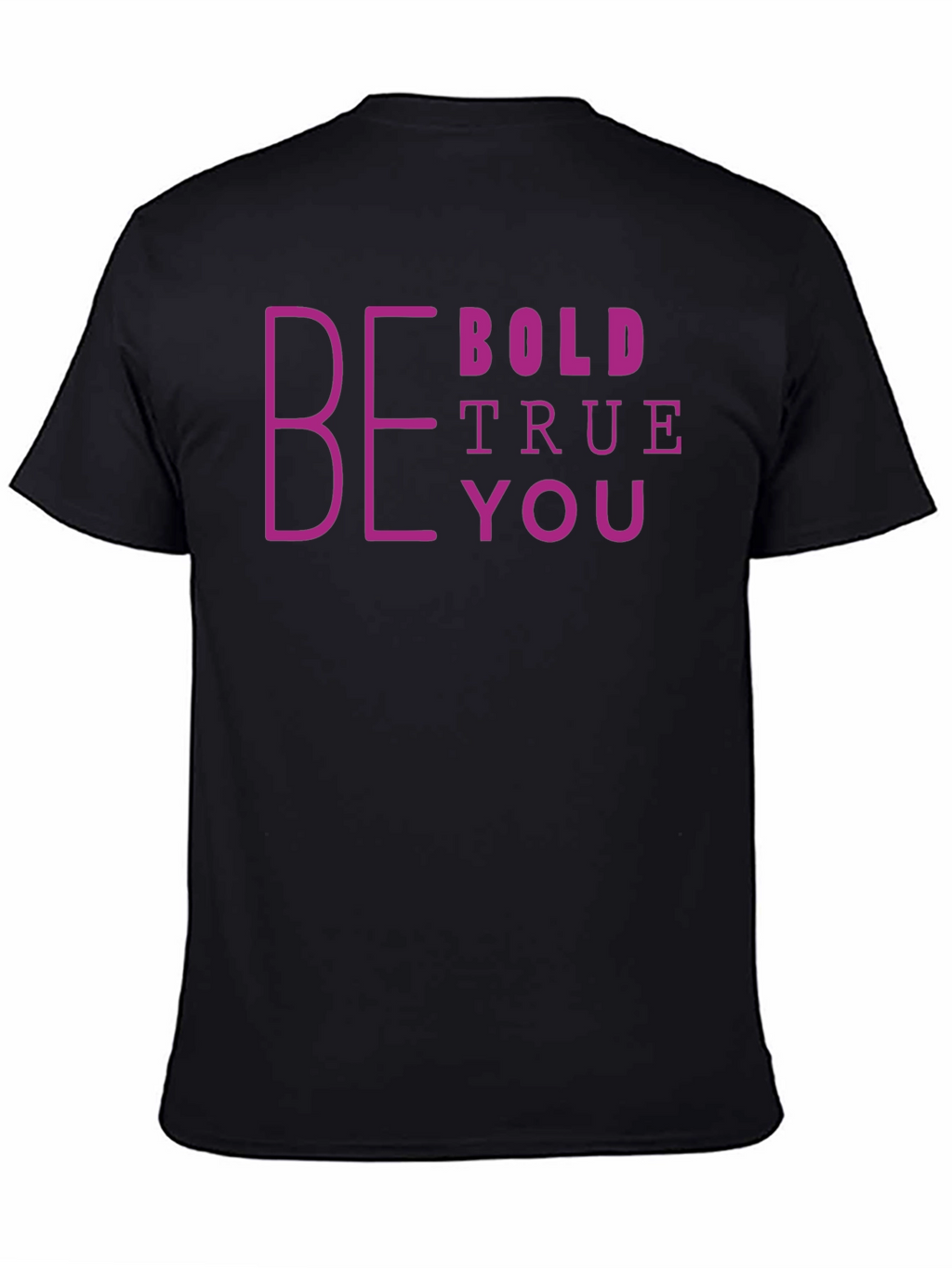 Be Bold True You Graphic Tee - Black