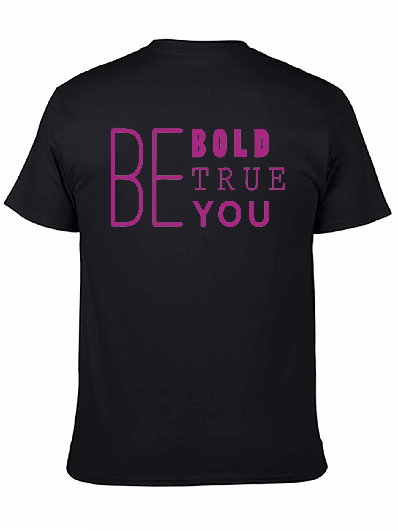Be Bold True You Graphic Tee - Black