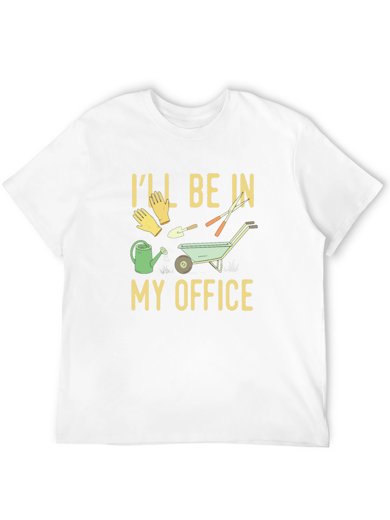 Gardener T-Shirt: Ill Be In My Office Gardening Tee