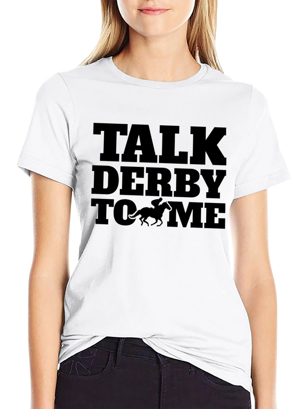 Talk Derby To Me - Graphic Tee