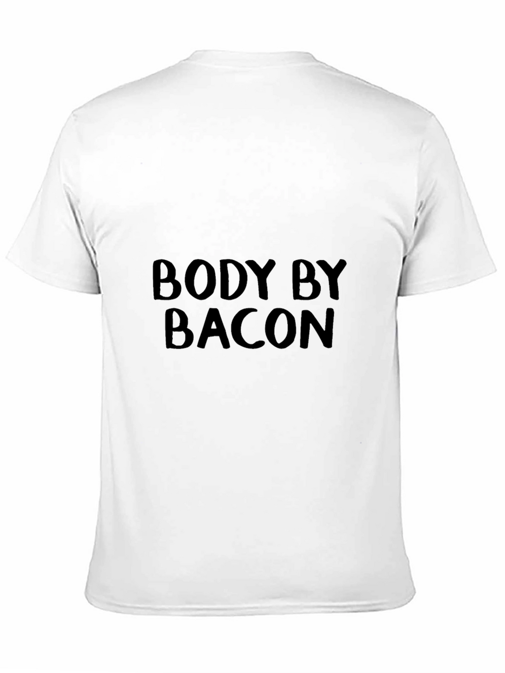 Body by Bacon T-Shirt - Funny Foodie Tee