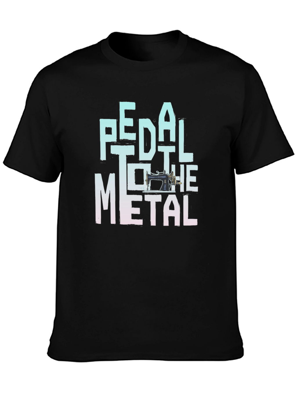 Pedal to the Metal Sewing Machine T-Shirt