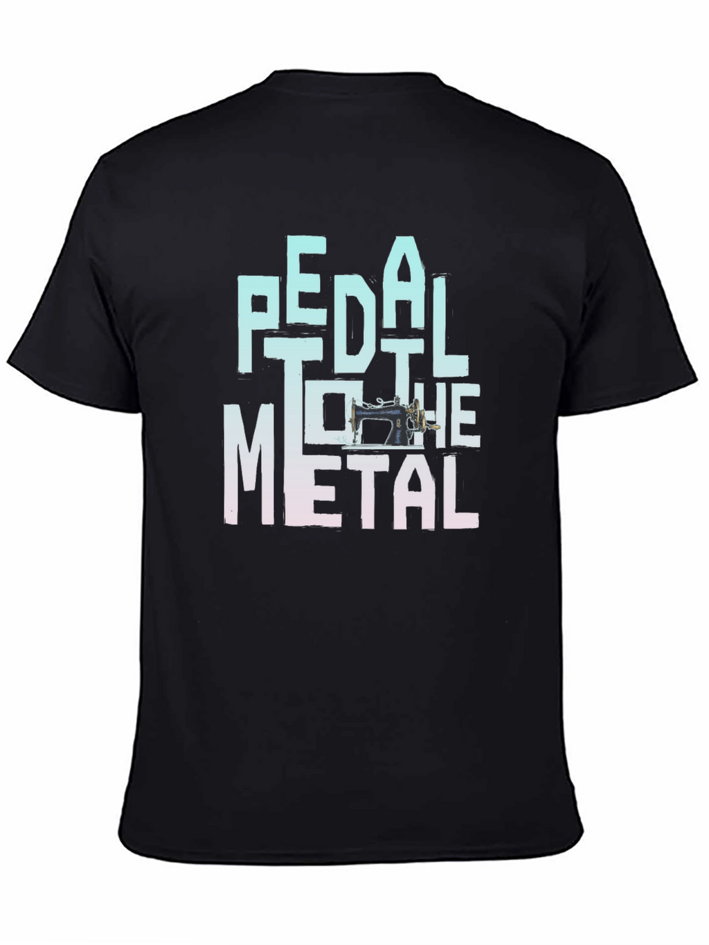 Pedal to the Metal Sewing Machine T-Shirt