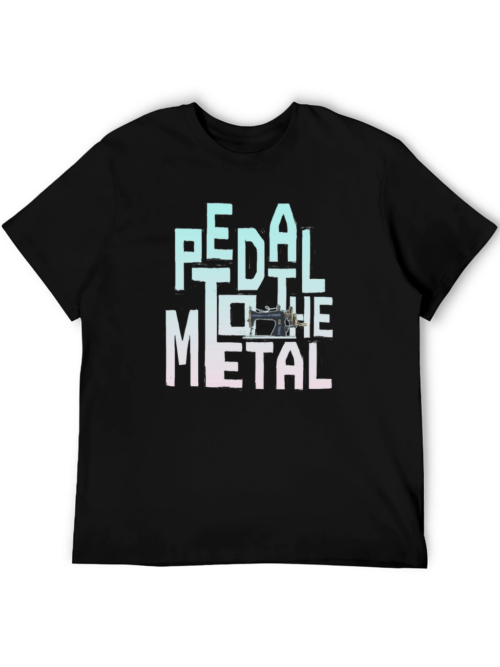 Pedal to the Metal Sewing Machine T-Shirt