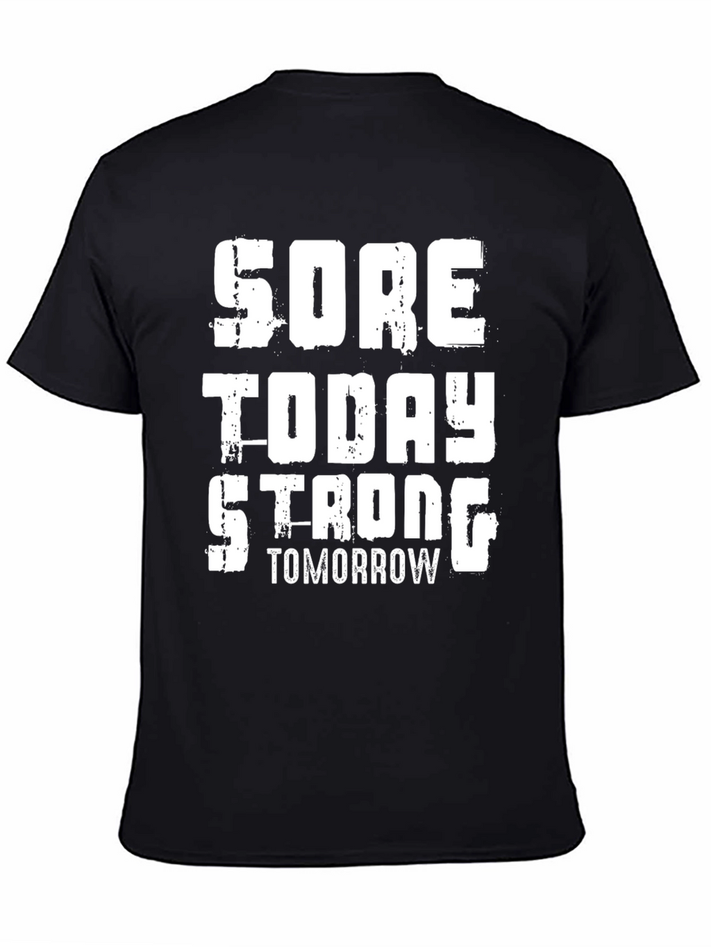 Sore Today Strong Tomorrow Graphic Tee