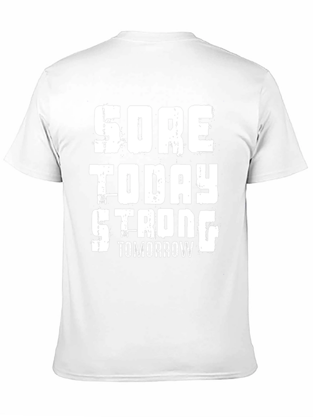 Sore Today Strong Tomorrow Graphic Tee
