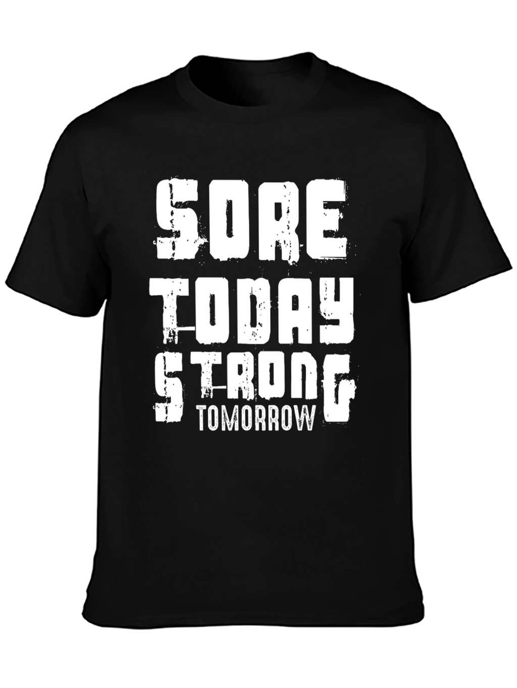 Sore Today Strong Tomorrow Graphic Tee