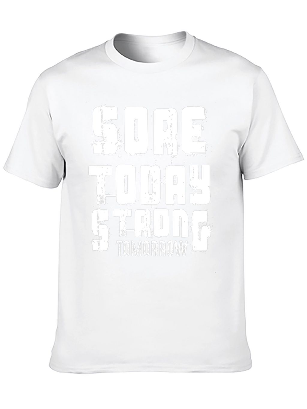 Sore Today Strong Tomorrow Graphic Tee