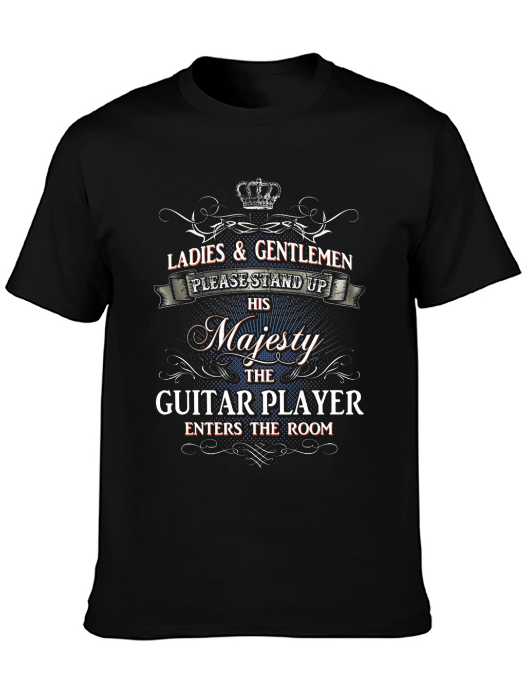 Majesty Guitar Player T-Shirt: Stand Up & Show Respect!