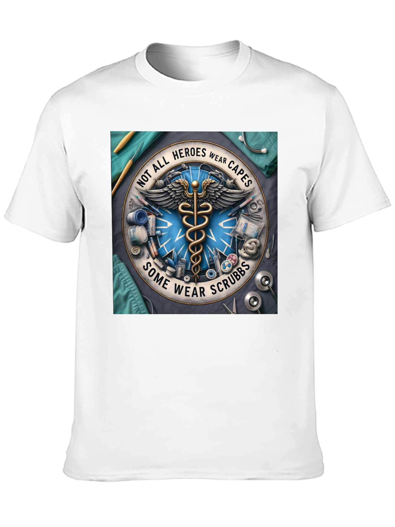 Heroes Wear Scrubs T-Shirt: Medical Professional Tee