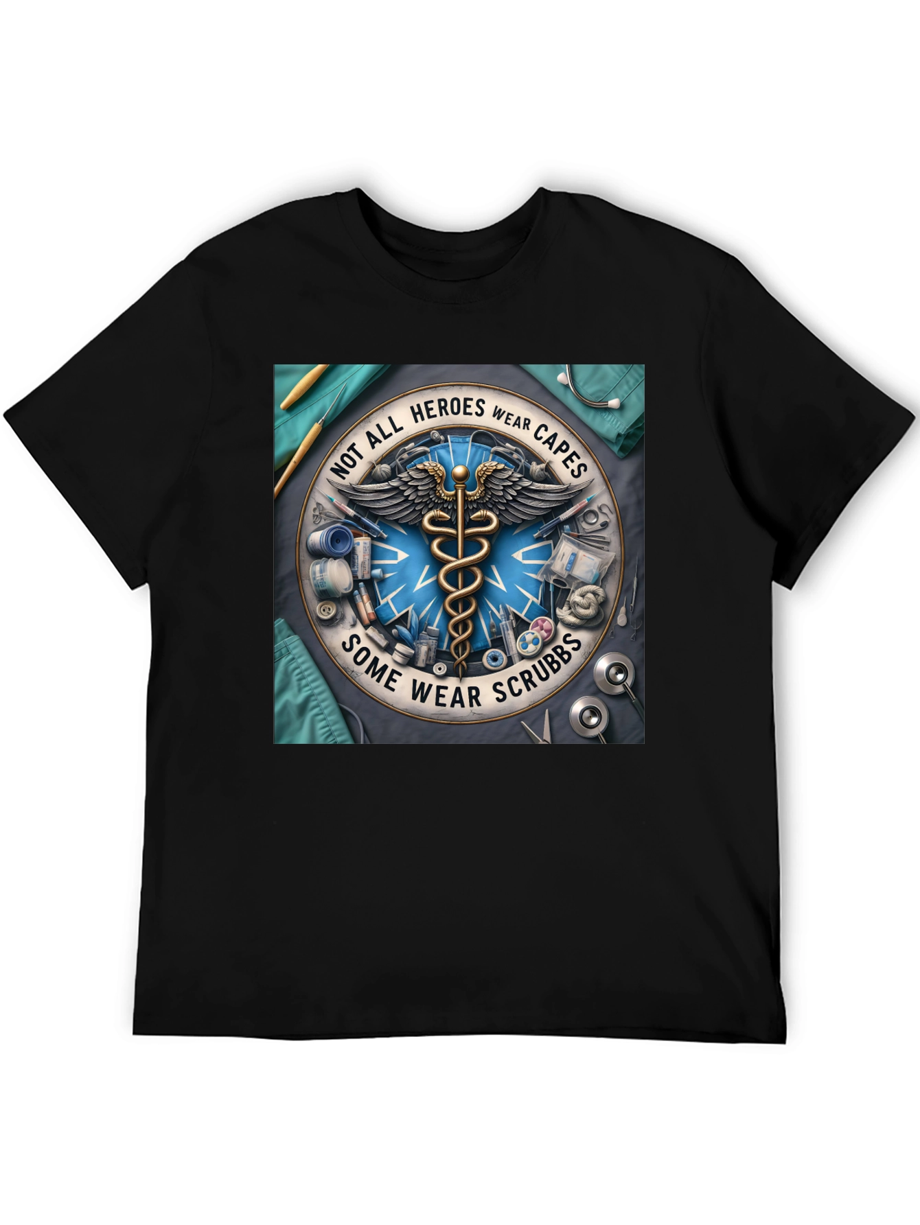 Heroes Wear Scrubs T-Shirt: Medical Professional Tee