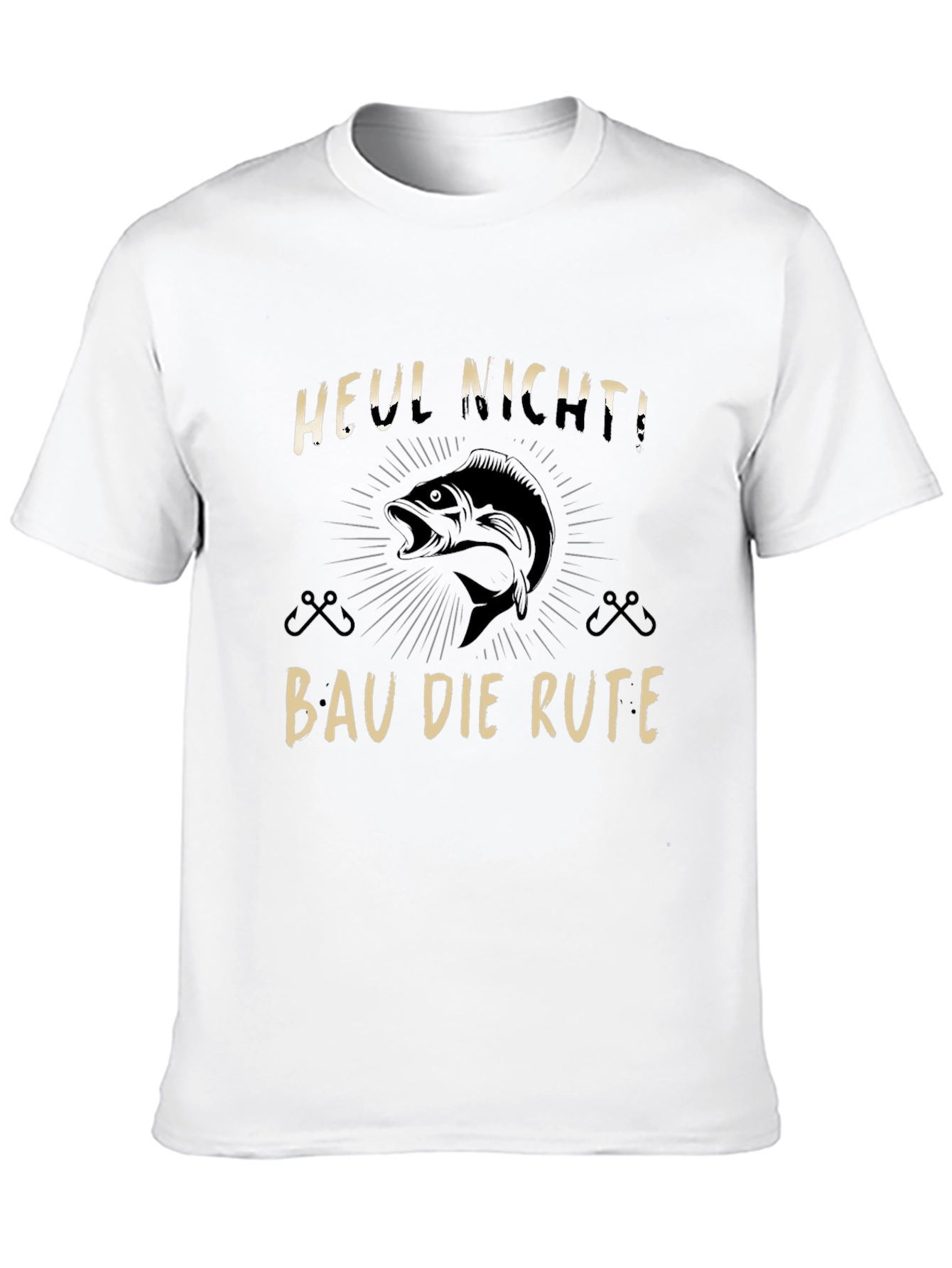 Funny Fishing T-Shirt - Heul Nicht! Bau Die Rute!