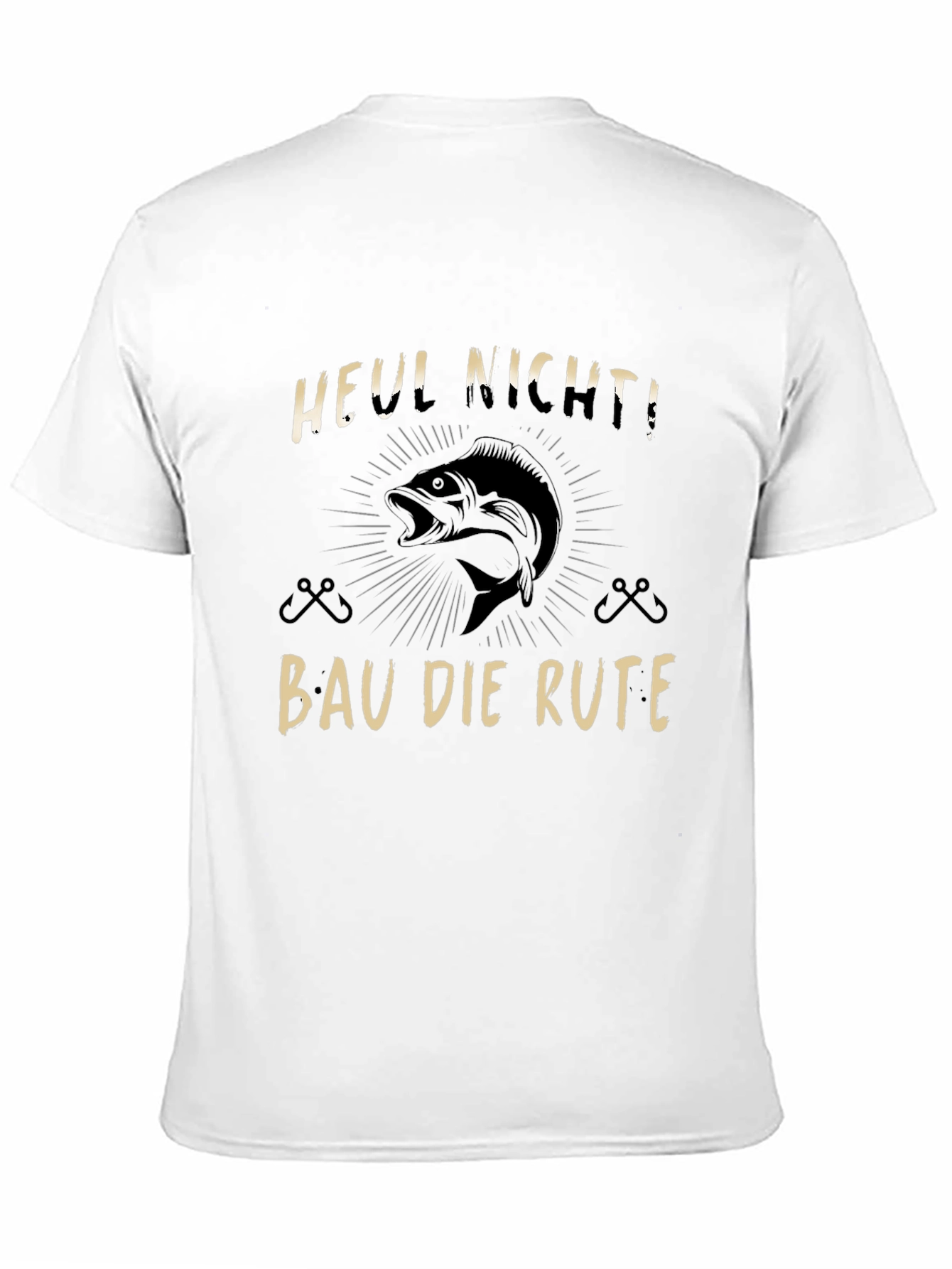 Funny Fishing T-Shirt - Heul Nicht! Bau Die Rute!