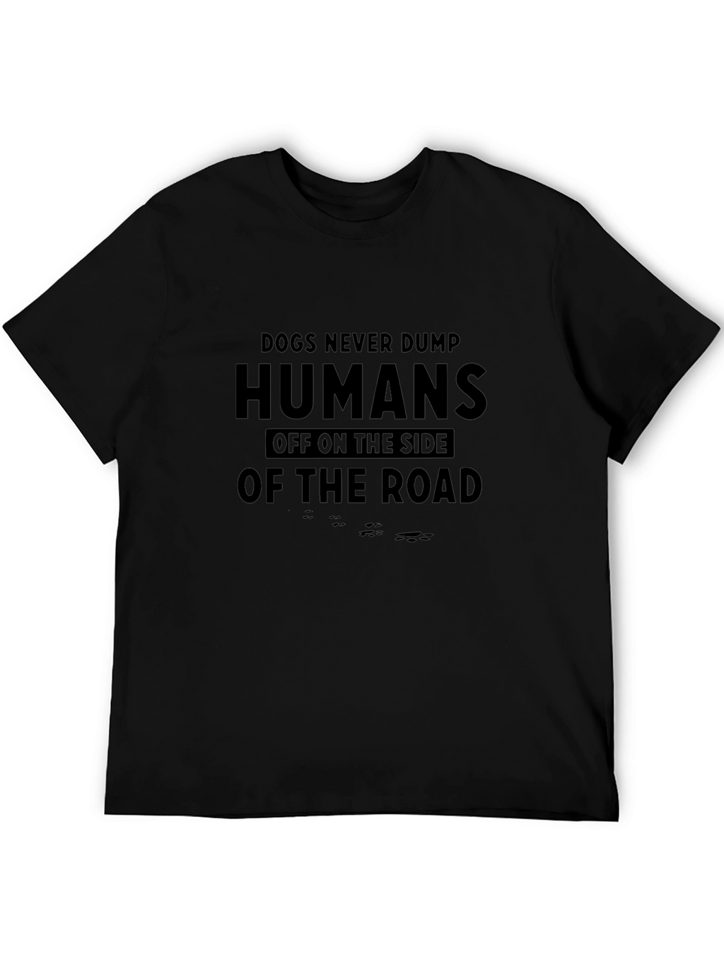 Dogs Never Dump Humans Graphic T-Shirt