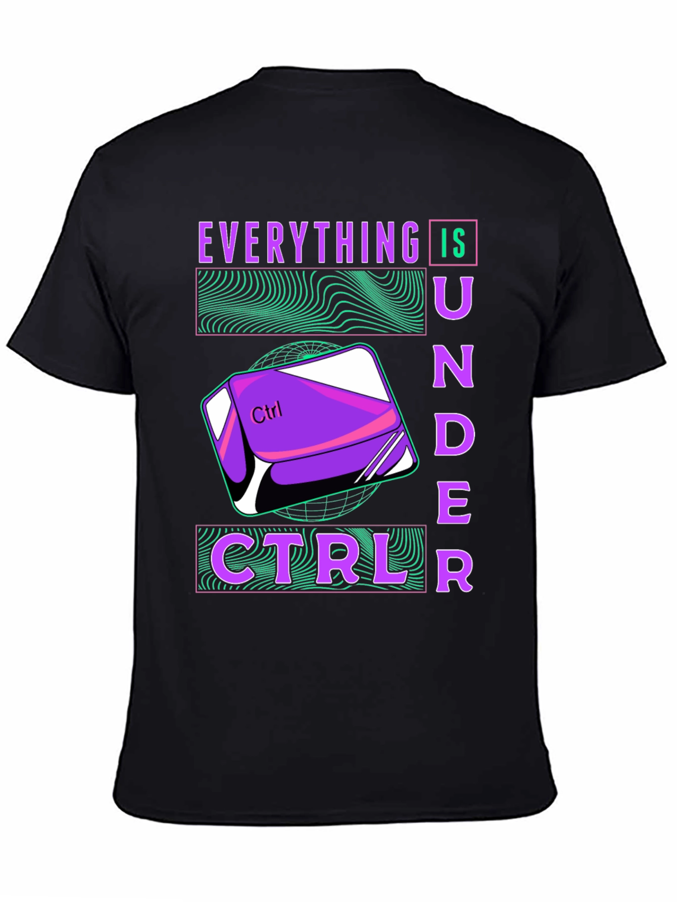 Everything Is Under Ctrl T-Shirt