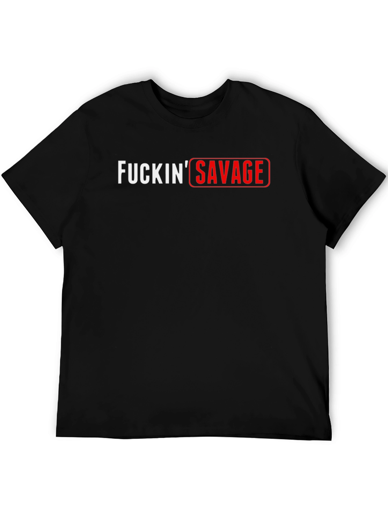 F*ckin Savage Black Graphic Tee - Edgy & Bold