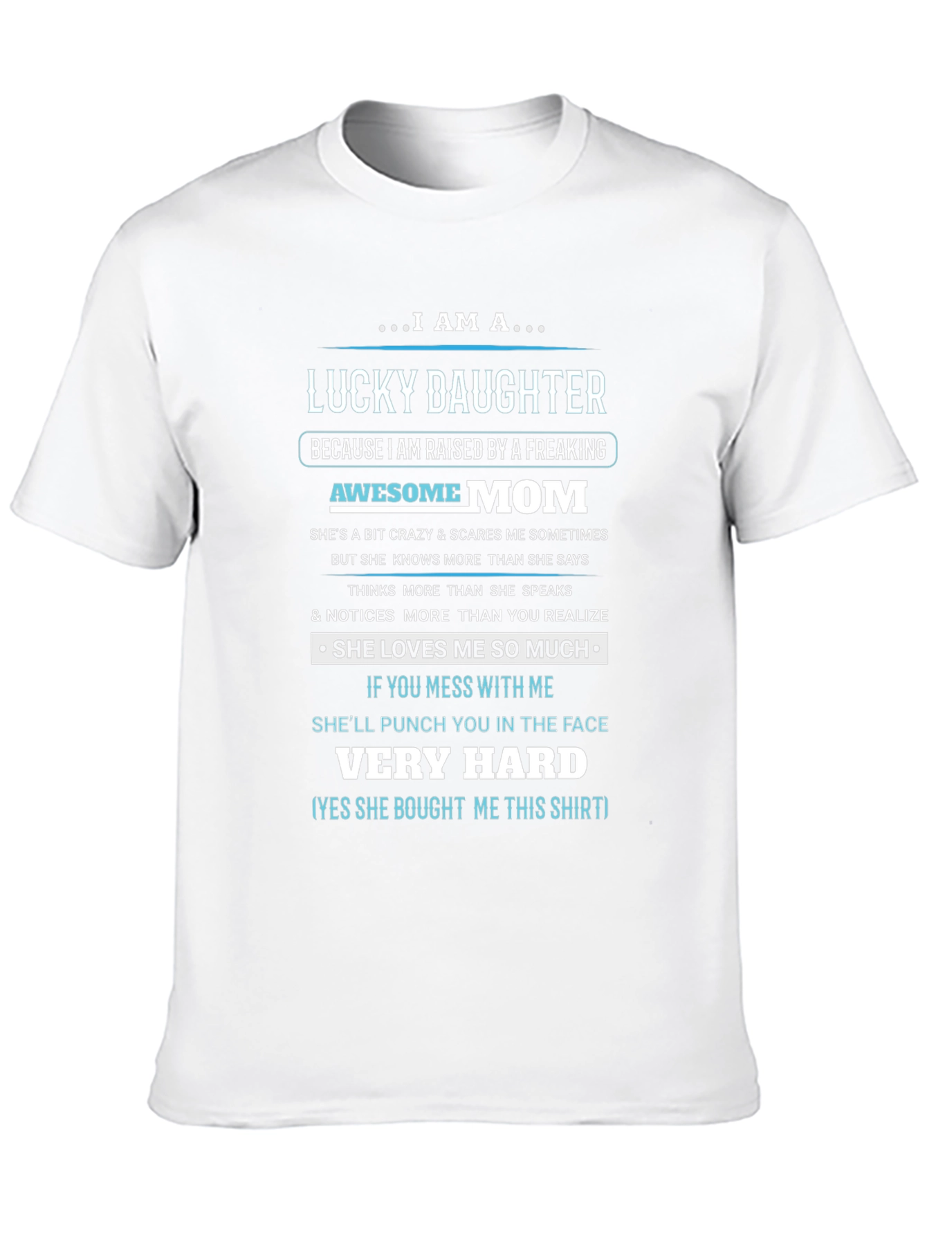 Lucky Daughter Graphic T-Shirt - Awesome Mom