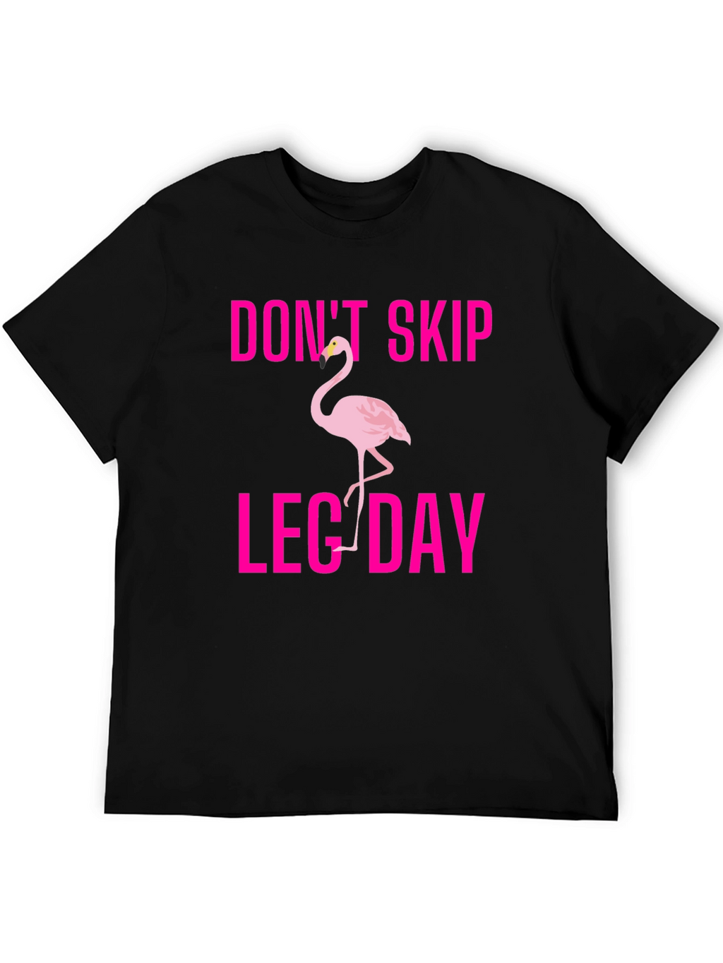 Dont Skip Leg Day Flamingo T-Shirt