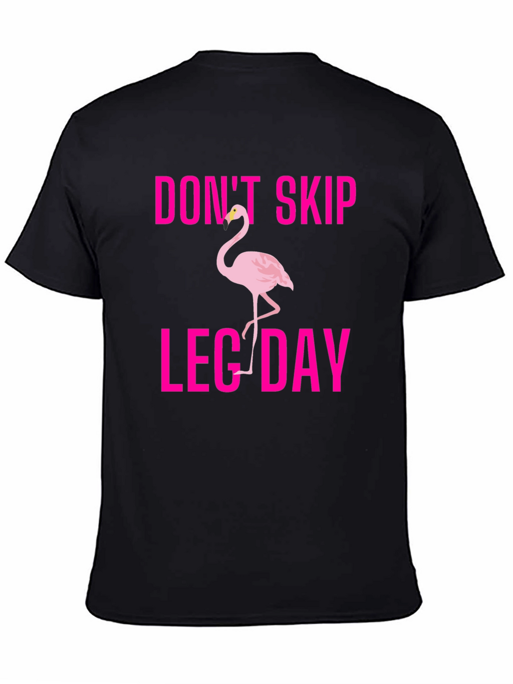 Dont Skip Leg Day Flamingo T-Shirt