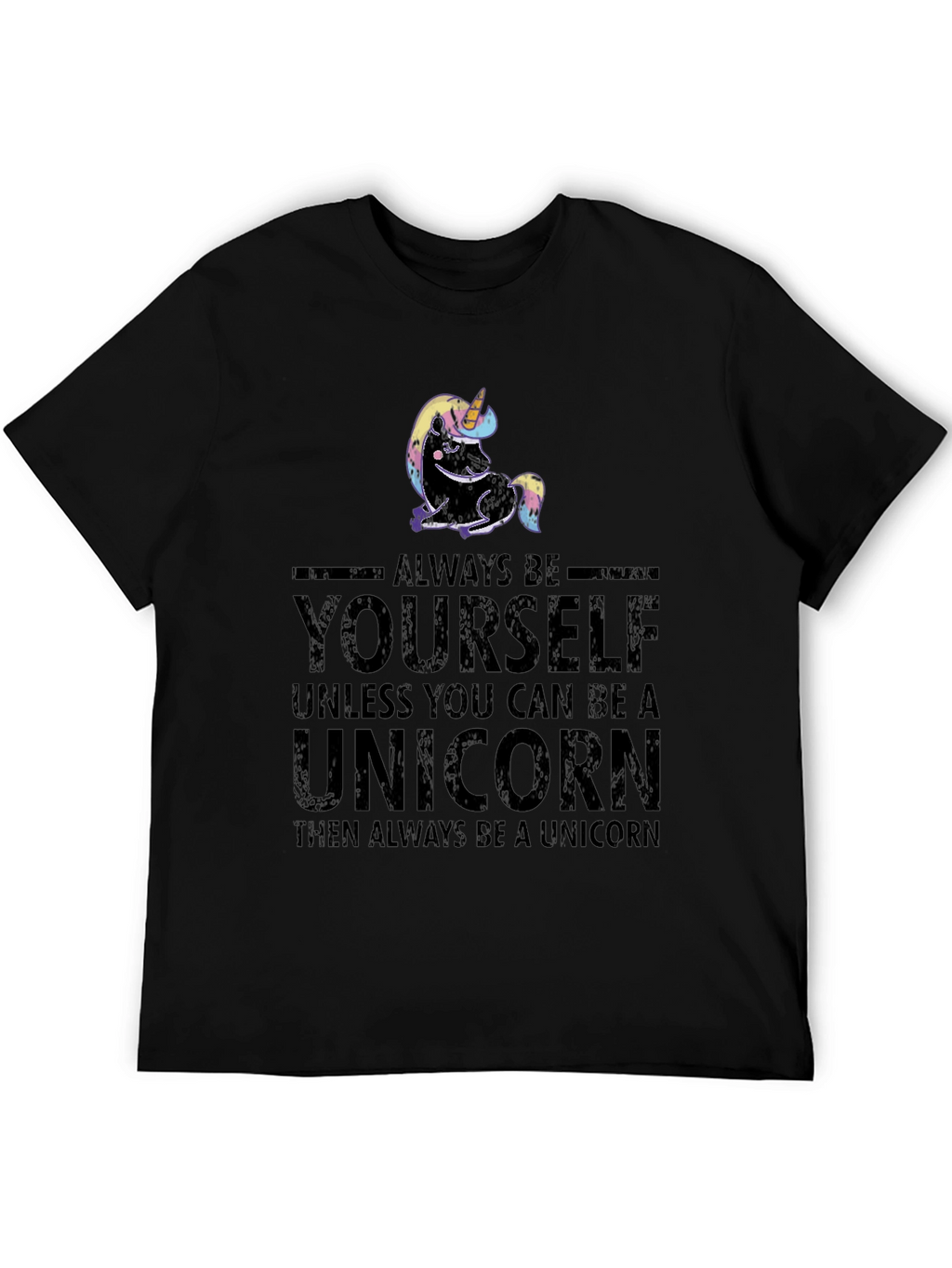 Always Be Yourself Unicorn Graphic T-Shirt