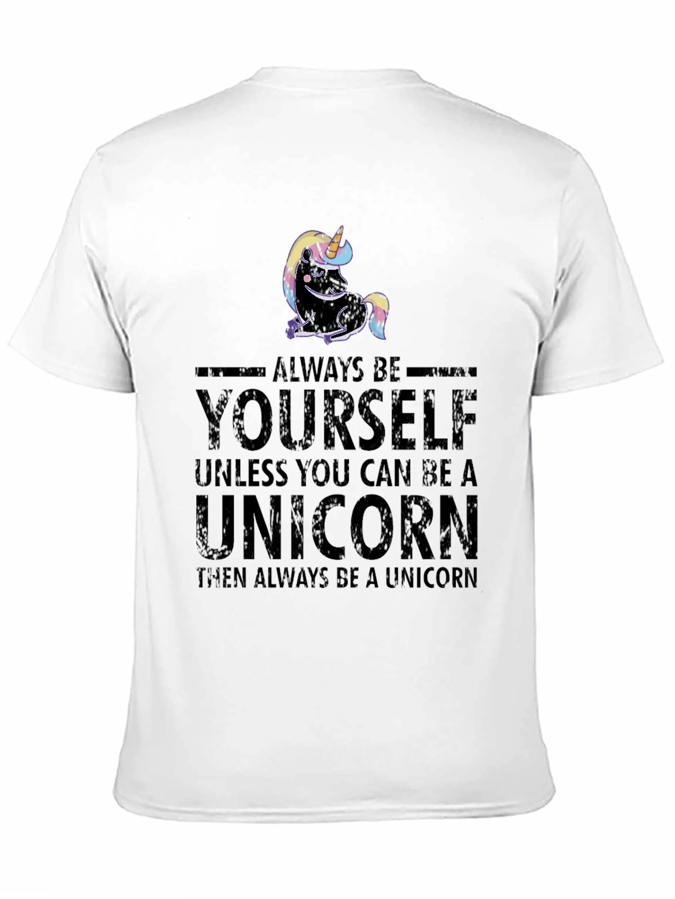 Always Be Yourself Unicorn Graphic T-Shirt