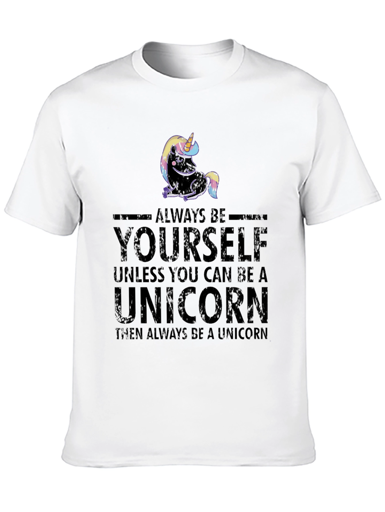 Always Be Yourself Unicorn Graphic T-Shirt