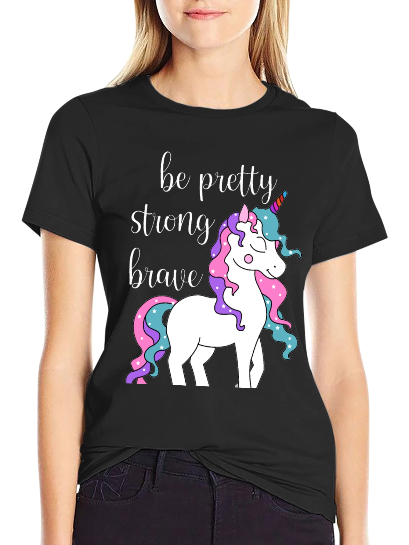 Be Pretty Strong Brave Unicorn Graphic T-Shirt