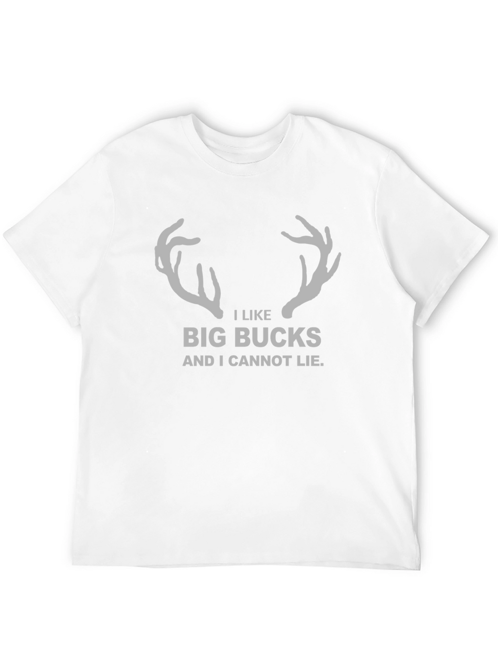 I Like Big Bucks T-Shirt - Funny Hunting Tee