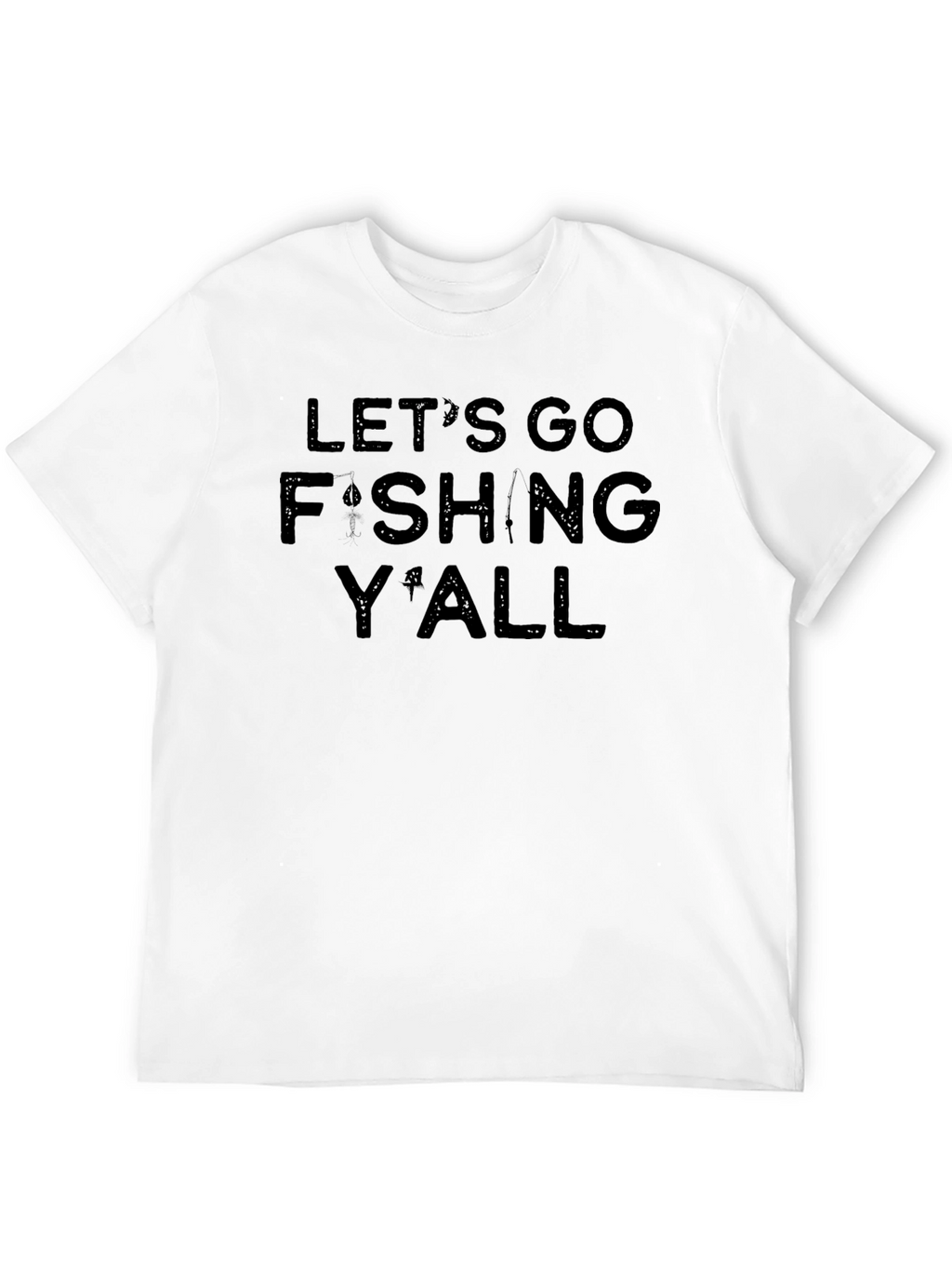 Lets Go Fishing Yall Black Graphic Tee