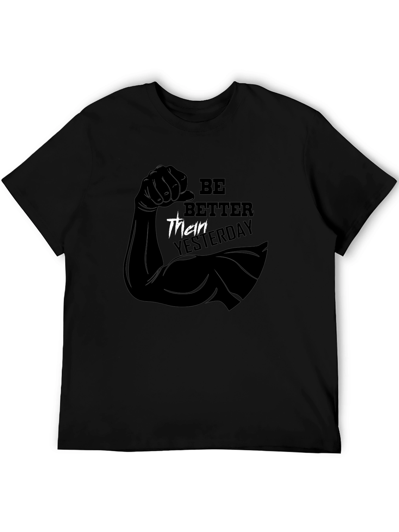 Be Better Than Yesterday Black Graphic T-Shirt