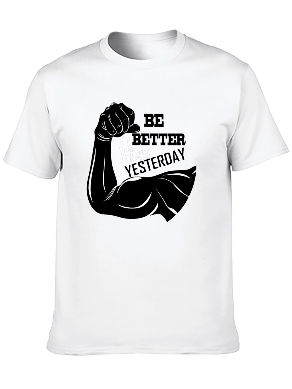 Be Better Than Yesterday Black Graphic T-Shirt
