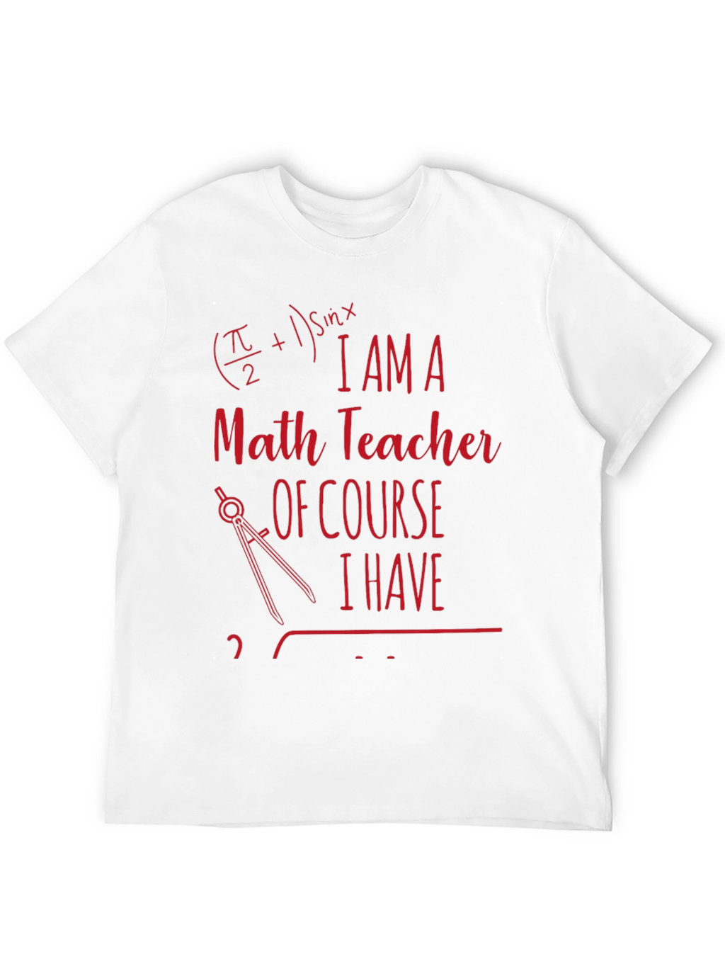 Math Teacher Novelty T-Shirt