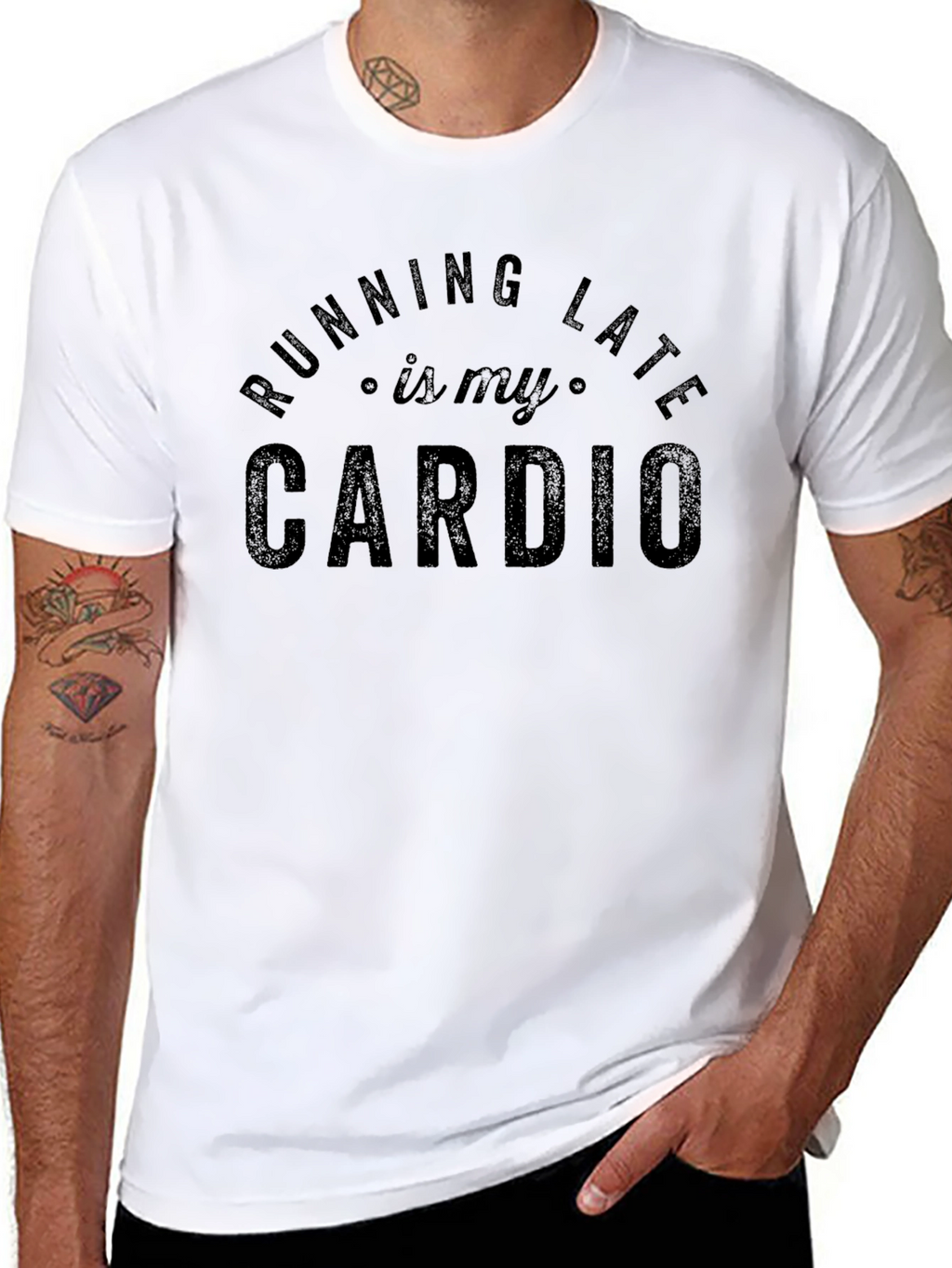 Running Late is My Cardio - Funny Graphic T-Shirt