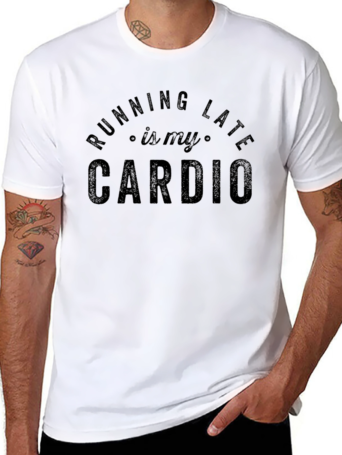 Running Late is My Cardio - Funny Graphic T-Shirt