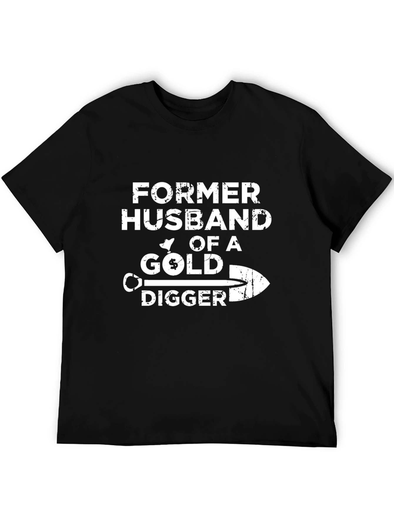 Former Husband Gold Digger Graphic T-Shirt