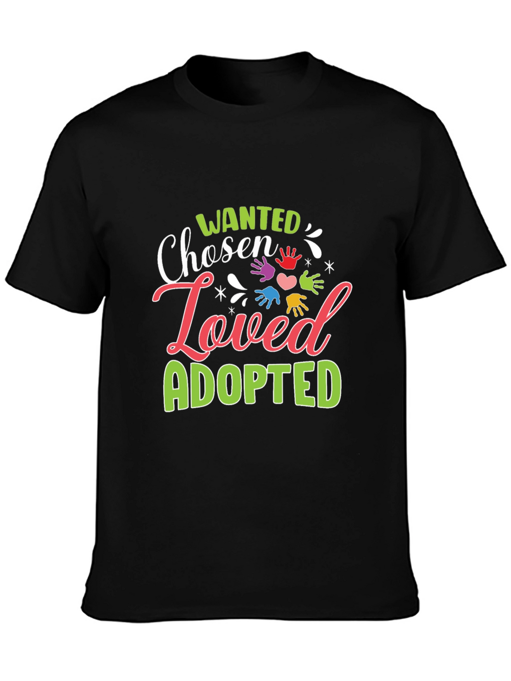 Chosen Loved Adopted Graphic T-Shirt