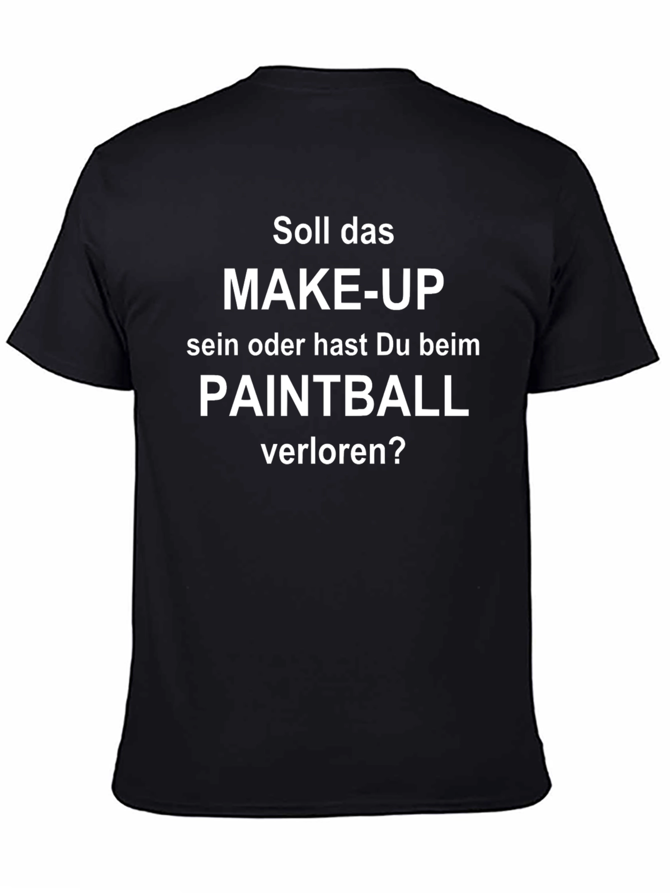Paintball Loser Tee - German Slogan T-Shirt